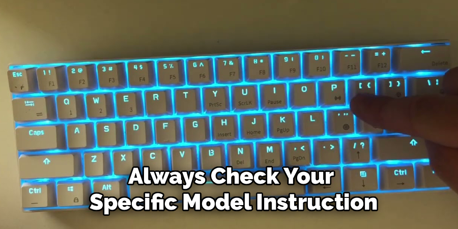Always Check Your
 Specific Model Instruction