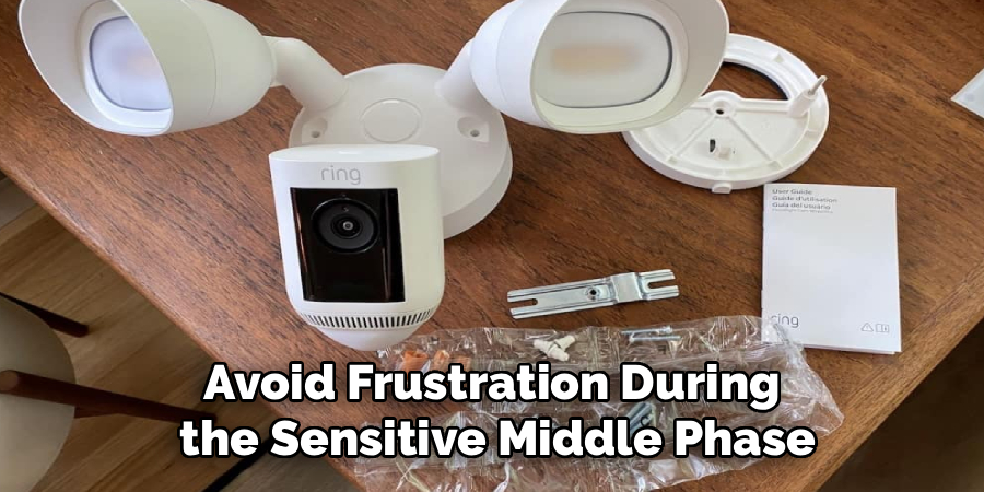Avoid Frustration During
 the Sensitive Middle Phase