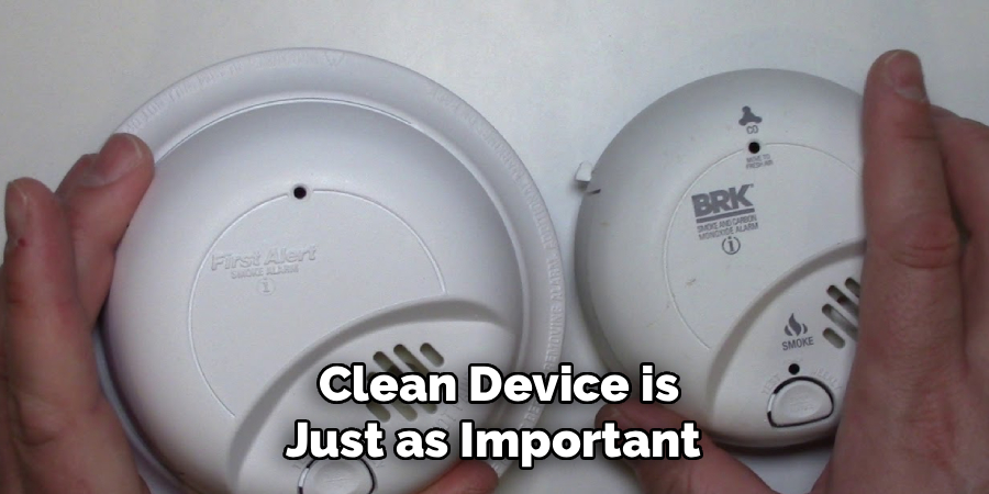 Clean Device is
Just as Important 
