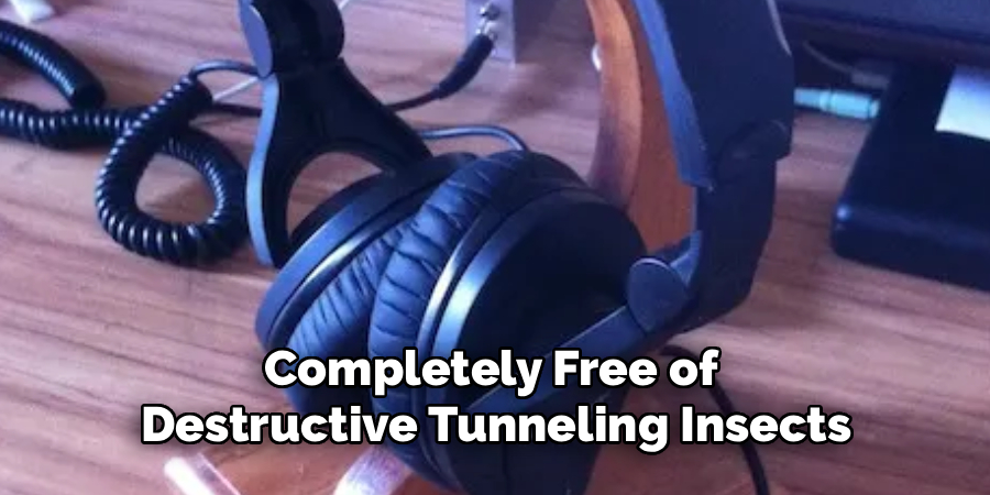 Completely Free of 
Destructive Tunneling Insects