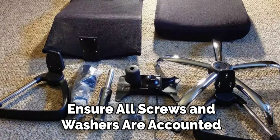 Ensure All Screws and
Washers Are Accounted
