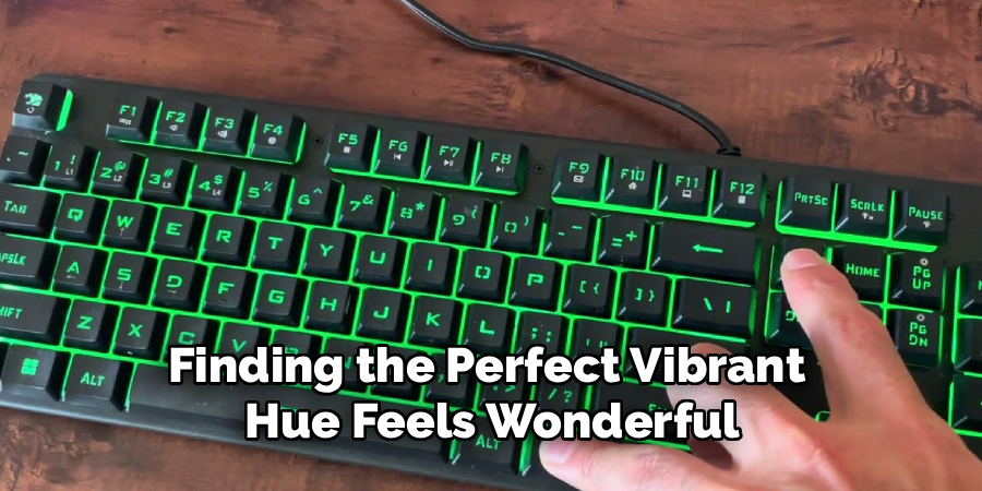 Finding the Perfect Vibrant 
Hue Feels Wonderful