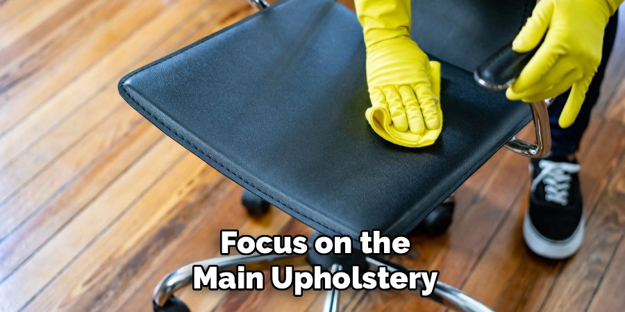 Focus on the
Main Upholstery