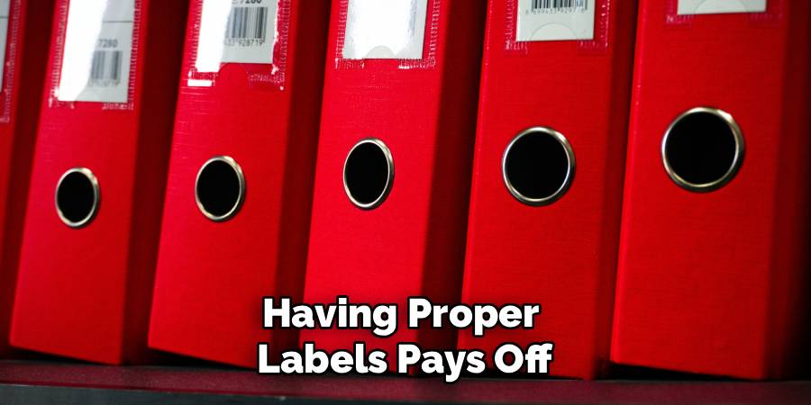 Having Proper 
Labels Pays Off