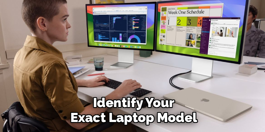 Identify Your
Exact Laptop Model