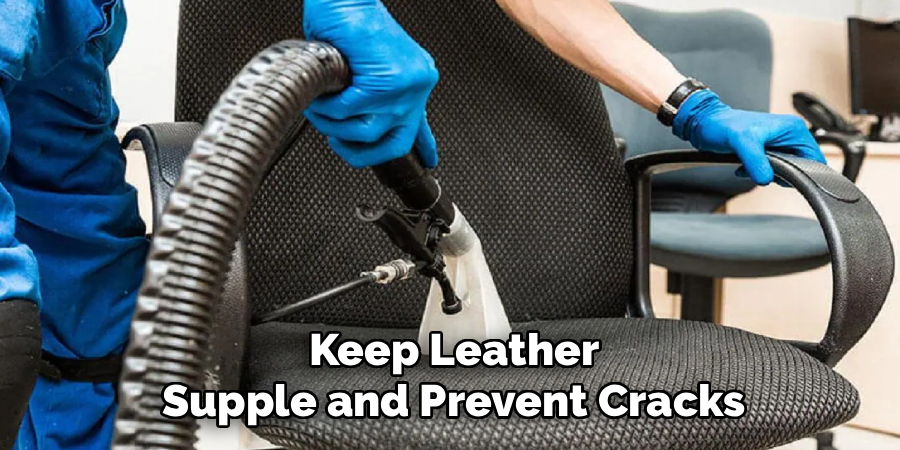 Keep Leather
Supple and Prevent Cracks