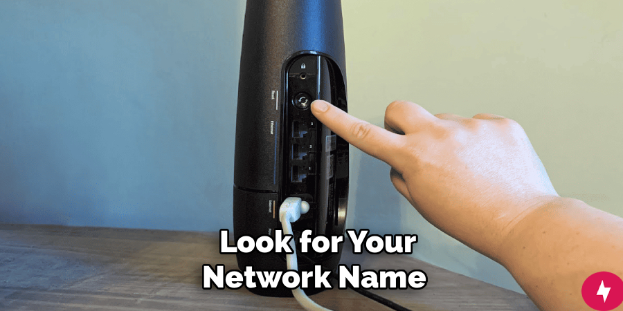 Look for Your
Network Name