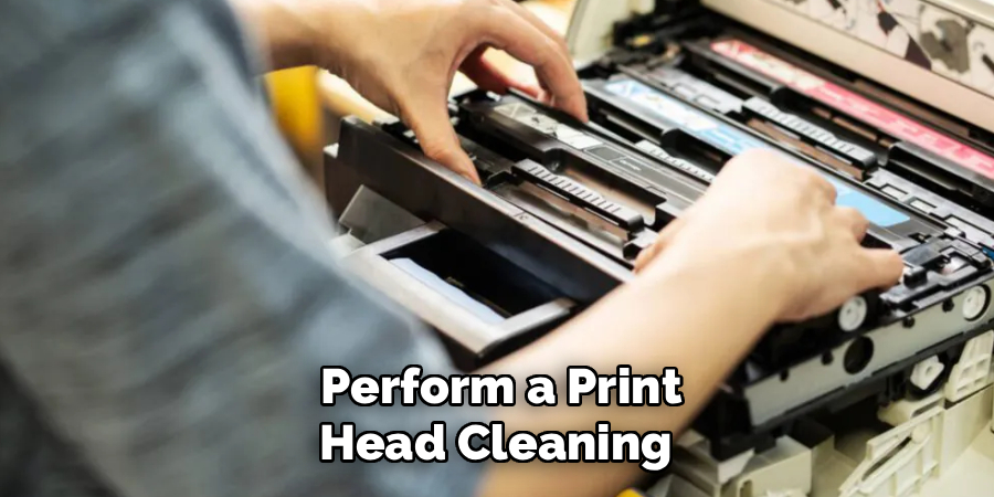  Perform a Print Head Cleaning