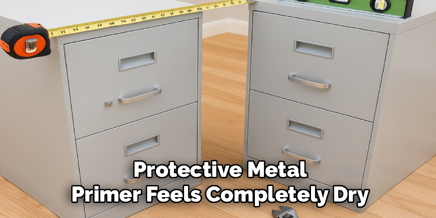  Protective Metal 
Primer Feels Completely Dry