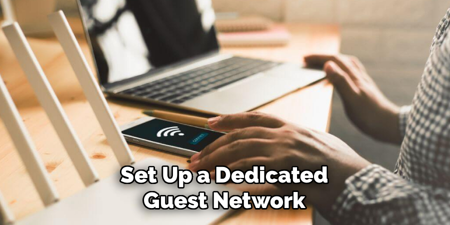 Set Up a Dedicated Guest Network