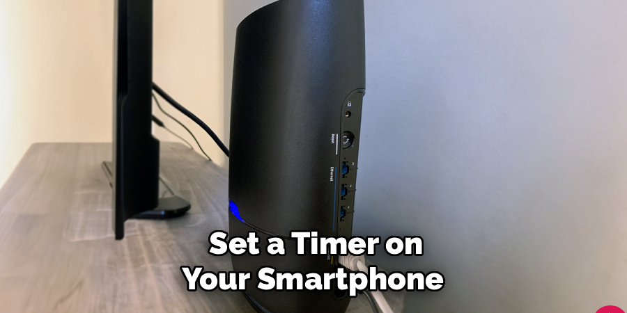 Set a Timer on
Your Smartphone 