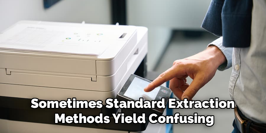 Sometimes Standard Extraction 
Methods Yield Confusing