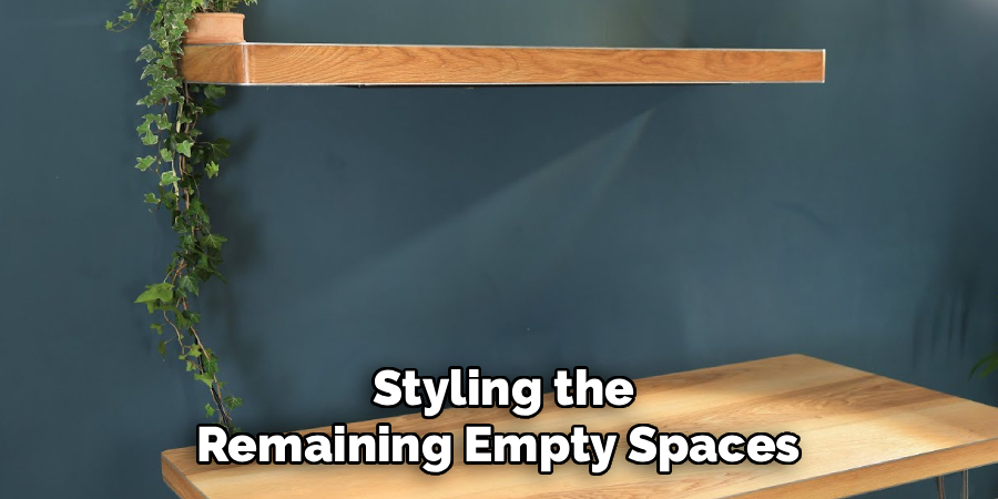  Styling the 
Remaining Empty Spaces 