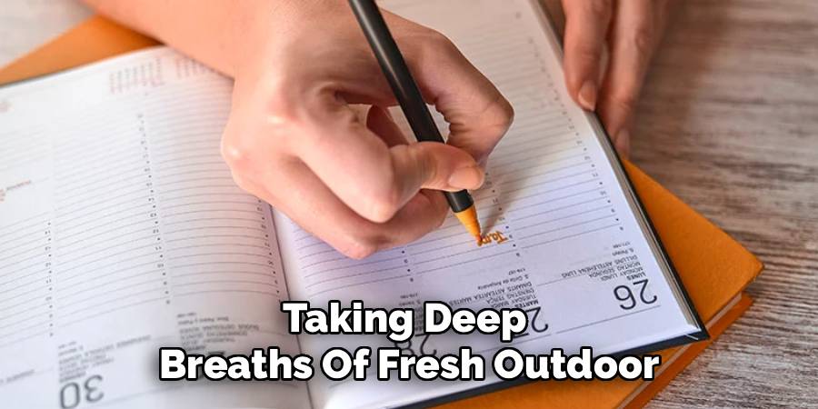 Taking Deep 
Breaths Of Fresh Outdoor