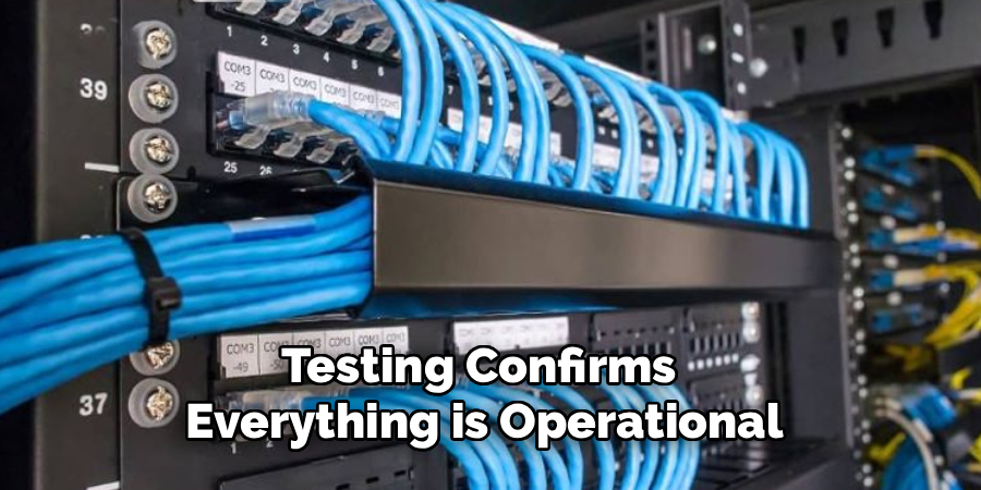 Testing Confirms 
Everything is Operational