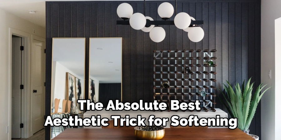 The Absolute Best 
Aesthetic Trick for Softening