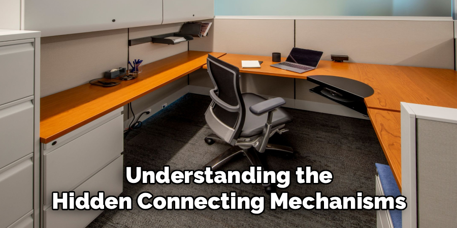 Understanding the
Hidden Connecting Mechanisms