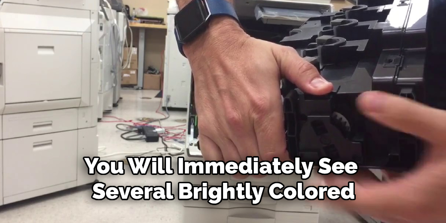 You Will Immediately See 
Several Brightly Colored