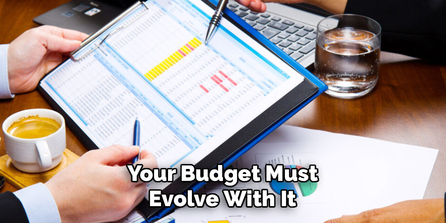 Your Budget Must Evolve With It.