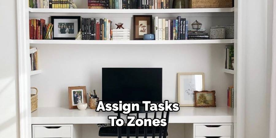 Assign Tasks
To Zones